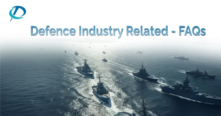 Defence Industry Related Frequently Asked Questions (FAQs)